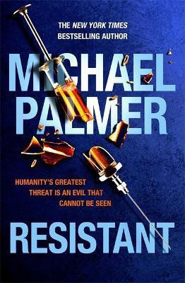 Resistant(English, Paperback, Palmer Michael)