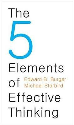 The 5 Elements of Effective Thinking(English, Hardcover, Burger Edward B.)