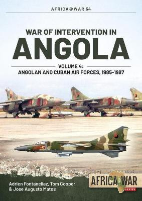 War of Intervention in Angola Volume 4(English, Paperback, Fontanellaz Adrien)