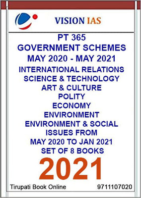 Vision Pt 365 - Government Schemes (May 2020 - May 2021) International Relations, Science & Technology, Art & Culture, Polity, Economy, Environment, Environment & Social Issues From (May 2020 To Jan 2021) - Set Of 8 Books (Photocophy) - 2021(Paperback, vision ias) Vision Pt 365 - Government Schemes (May 2020 - May 2021) International Relations, Science & Technology, Art & Culture, Polity, Economy, Environment, Environment & Social Issues From (May 2020 To Jan 2021) - Set Of 8 Books (Photocophy) - 2021(Paperback, vision ias)