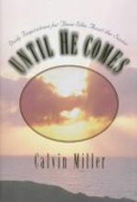 Until He Comes(English, Hardcover, Miller Calvin)