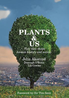 Plants & Us(English, Paperback, Akeroyd Dr John)