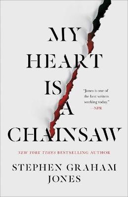 My Heart Is a Chainsaw(English, Hardcover, Jones Stephen Graham)