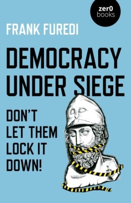 Democracy Under Siege(English, Paperback, Furedi Frank)