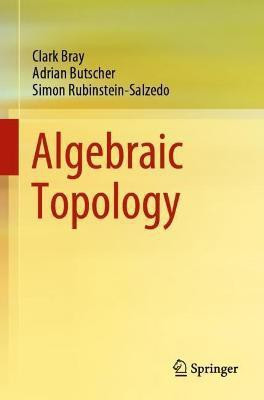 Algebraic Topology(English, Paperback, Bray Clark)