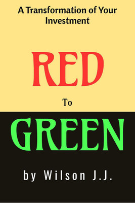 RED to GREEN(English, Paperback, Wilson J. J.)