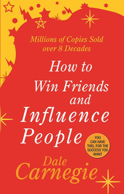 How To Win Friends And Influence People (Paperback, DALE CARNEGIE)(Paperback, DALE CARNEGIE)
