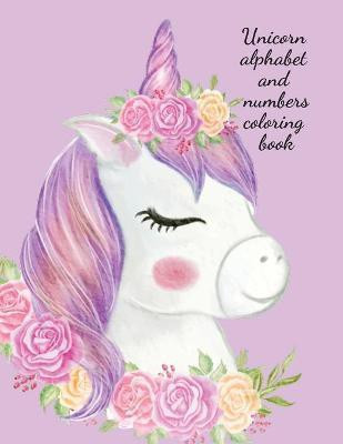 Unicorn alphabet and numbers coloring book(English, Paperback, Publishing Cristie)