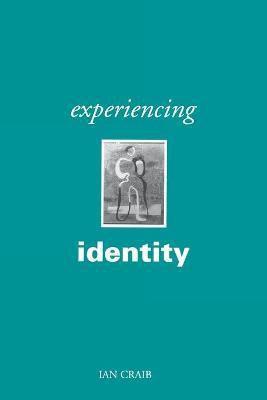 Experiencing Identity(English, Paperback, Craib Ian)