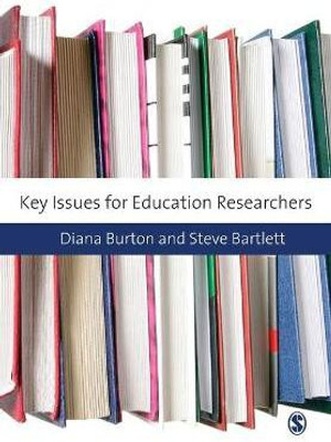 Key Issues for Education Researchers(English, Paperback, Burton Diana M)