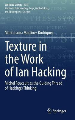 Texture in the Work of Ian Hacking(English, Hardcover, Martinez Rodriguez Maria Laura)