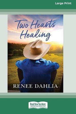 Two Hearts Healing(English, Paperback, Dahlia Renee)