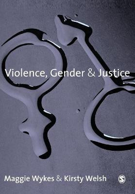 Violence, Gender and Justice(English, Paperback, Wykes Maggie)