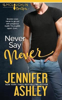 Never Say Never(English, Paperback, Ashley Jennifer)