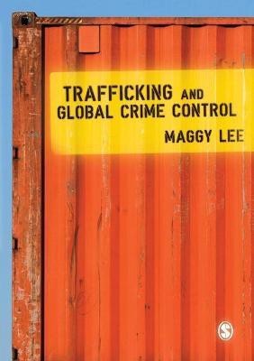 Trafficking and Global Crime Control(English, Paperback, Lee Maggy)