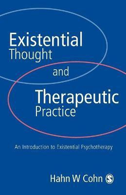 Existential Thought and Therapeutic Practice(English, Paperback, Cohn Hans W)