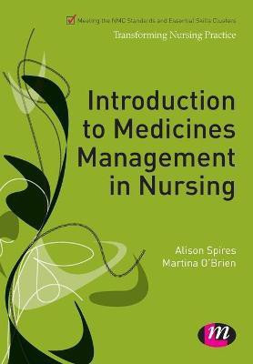 Introduction to Medicines Management in Nursing(English, Paperback, Spires Alison)