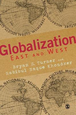 Globalization East and West(English, Paperback, Turner Bryan S)