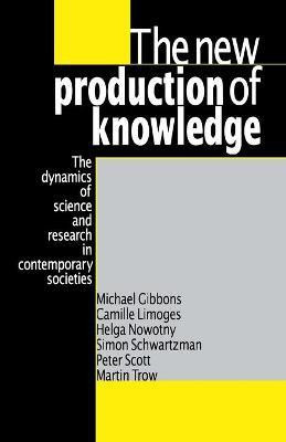 The New Production of Knowledge(English, Paperback, Gibbons Michael)