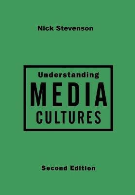 Understanding Media Cultures(English, Hardcover, Stevenson Nicholas)