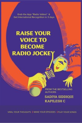 Raise your voice to become Radio Jockey(English, Paperback, Kapilesh Choudhary | Sadiya Siddiqui)