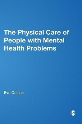 The Physical Care of People with Mental Health Problems(English, Hardcover, unknown)