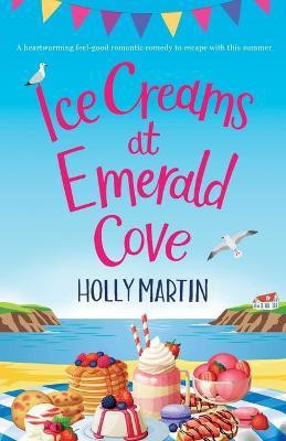 Ice Creams at Emerald Cove(English, Paperback, Martin Holly)