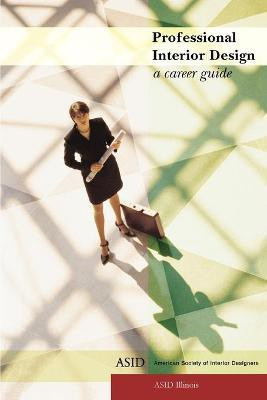 Professional Interior Design(English, Paperback, Asid Illinois)