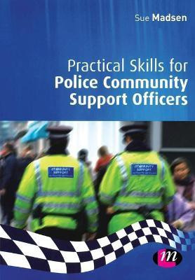 Practical Skills for Police Community Support Officers(English, Paperback, Madsen Sue)