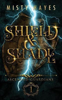 Shield & Shade(English, Paperback, Hayes Misty)