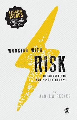 Working with Risk in Counselling and Psychotherapy(English, Paperback, Reeves Andrew)