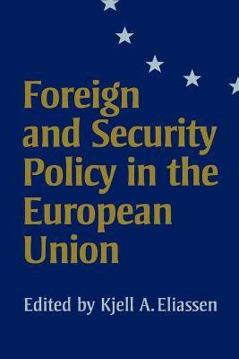 Foreign and Security Policy in the European Union(English, Paperback, unknown)