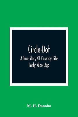 Circle-Dot(English, Paperback, H Donoho M)