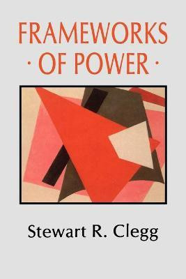 Frameworks of Power(English, Paperback, Clegg Stewart R)