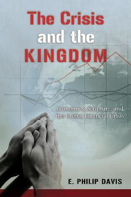 The Crisis and the Kingdom(English, Paperback, Davis E. Philip)