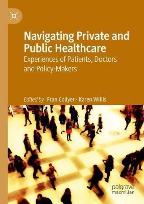 Navigating Private and Public Healthcare(English, Paperback, unknown)