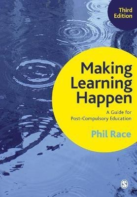 Making Learning Happen(English, Paperback, Race Phil)