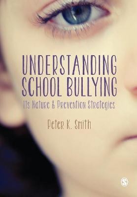 Understanding School Bullying(English, Paperback, Smith Peter K)