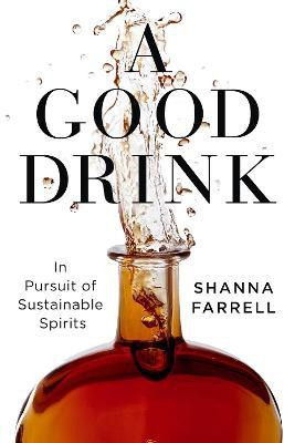 A Good Drink(English, Hardcover, Farrell Shanna)