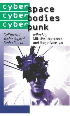 Cyberspace/Cyberbodies/Cyberpunk(English, Hardcover, unknown)