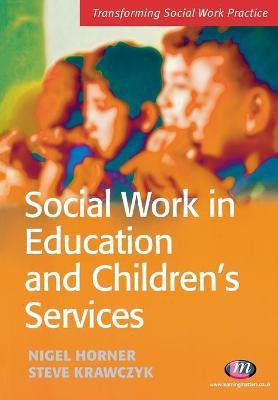 Social Work in Education and Children's Services(English, Paperback, Krawczyk Steve)