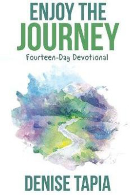 Enjoy the Journey(English, Hardcover, Tapia Denise)
