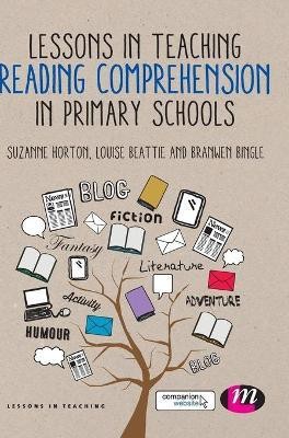 Lessons in Teaching Reading Comprehension in Primary Schools(English, Hardcover, Horton Suzanne)