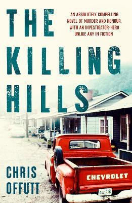 The Killing Hills(English, Paperback, Offutt Chris)