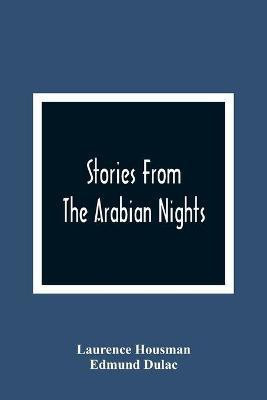 Stories From The Arabian Nights(English, Paperback, Housman Laurence)