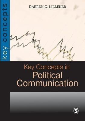 Key Concepts in Political Communication(English, Paperback, Lilleker Darren)