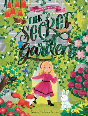 Once Upon a Story: The Secret Garden(English, Hardcover, Burnett Frances Hodgson)