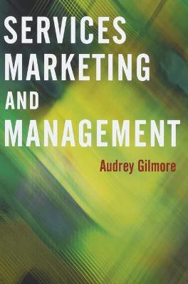 Services Marketing and Management(English, Hardcover, Gilmore Audrey)