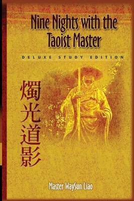 Nine Nights with the Taoist Master(English, Paperback, Liao Waysun)