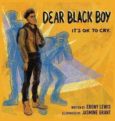 Dear Black Boy(English, Hardcover, Lewis Ebony)